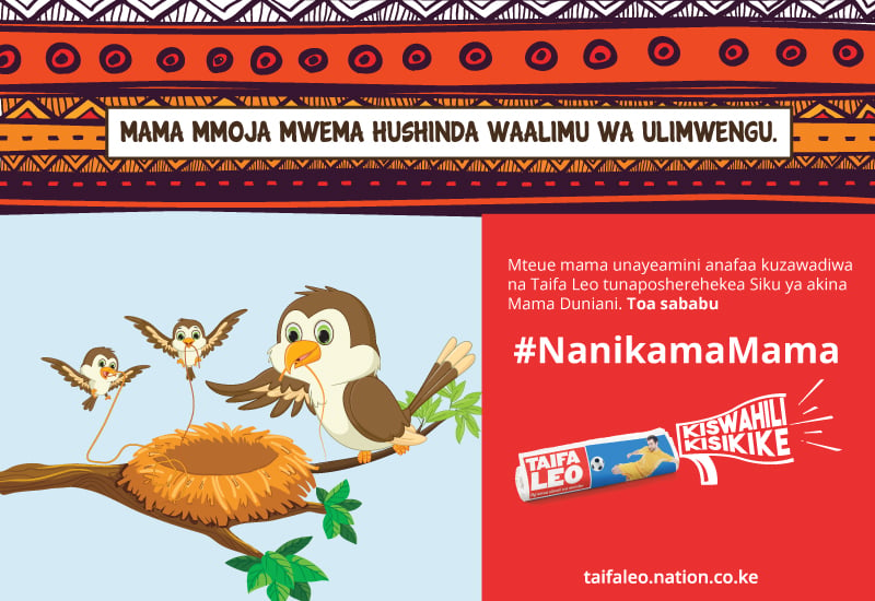 #NaniKamaMama: Shiriki shindano la kumshindia mama Sh8,000